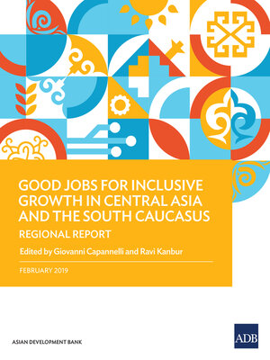 cover image of Good Jobs for Inclusive Growth in Central Asia and the South Caucasus